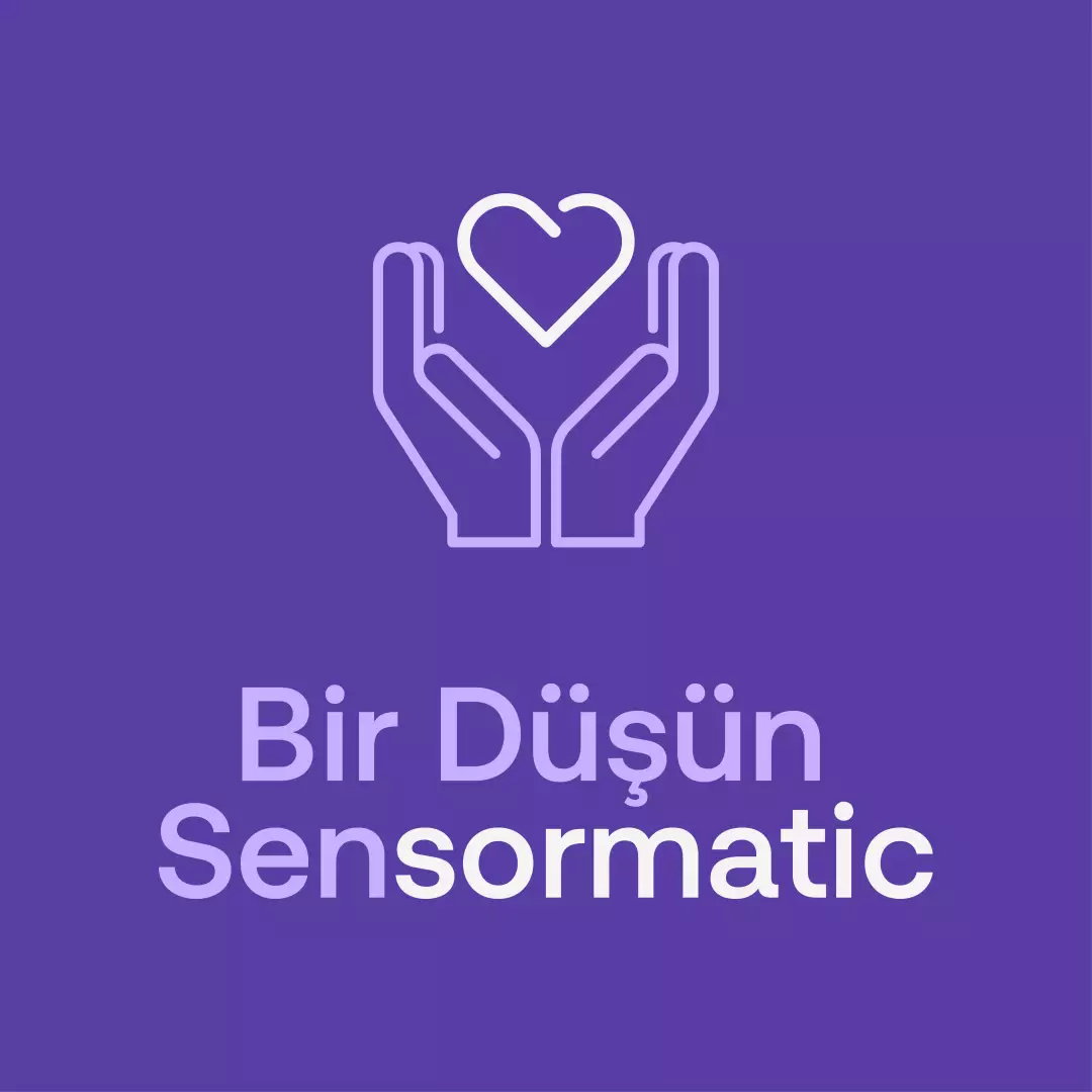 Bir Düşün SenSormatic