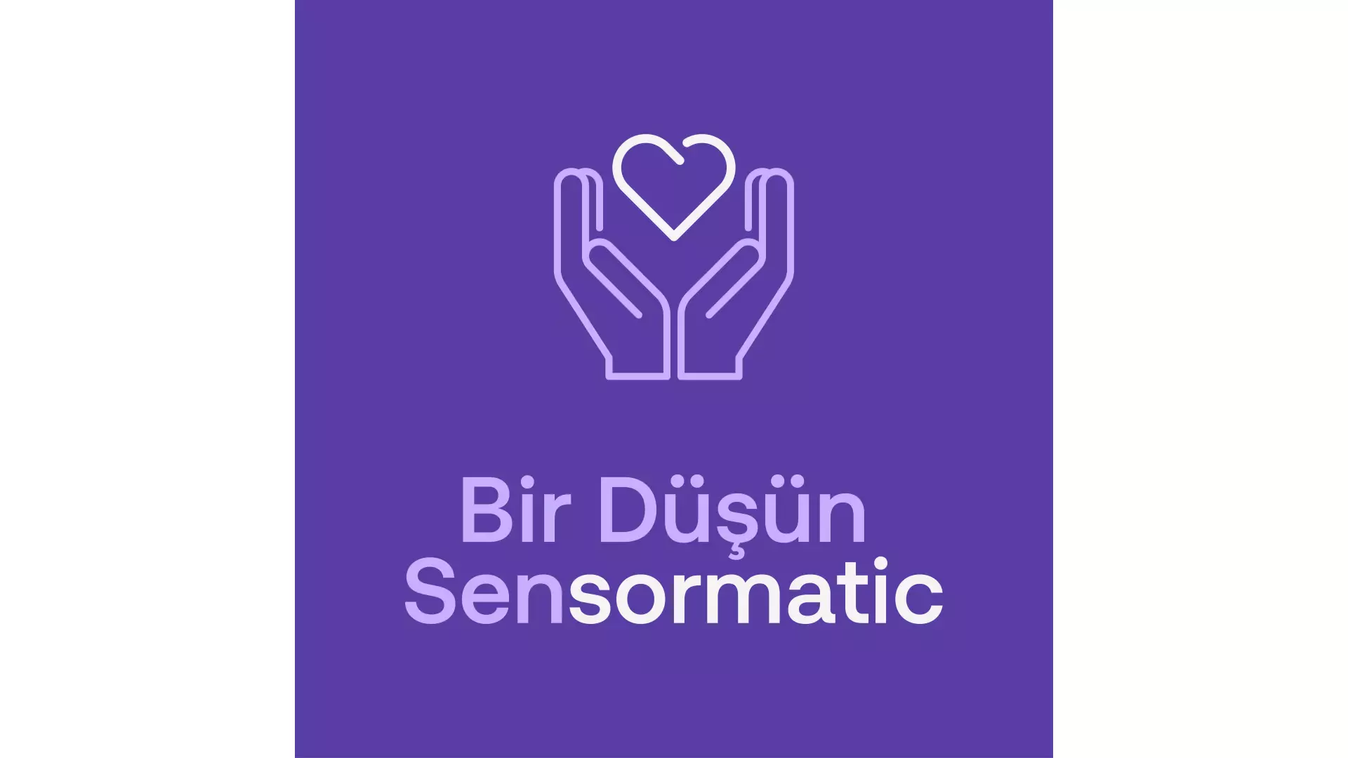 Bir Düşün SenSormatic